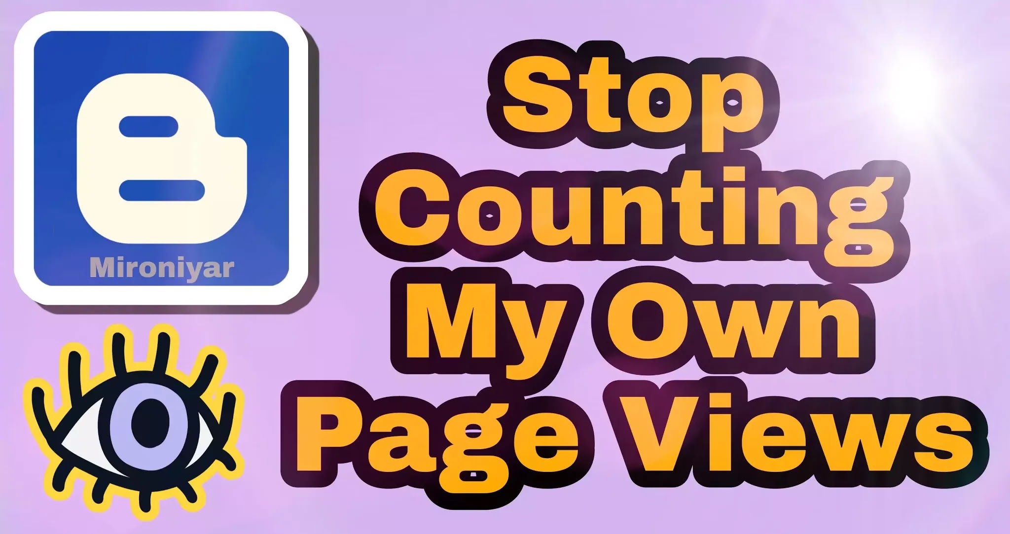 How to Stop Counting My Own Page Views on Blogger How to Stop Counting My Own Page Views on Blogger