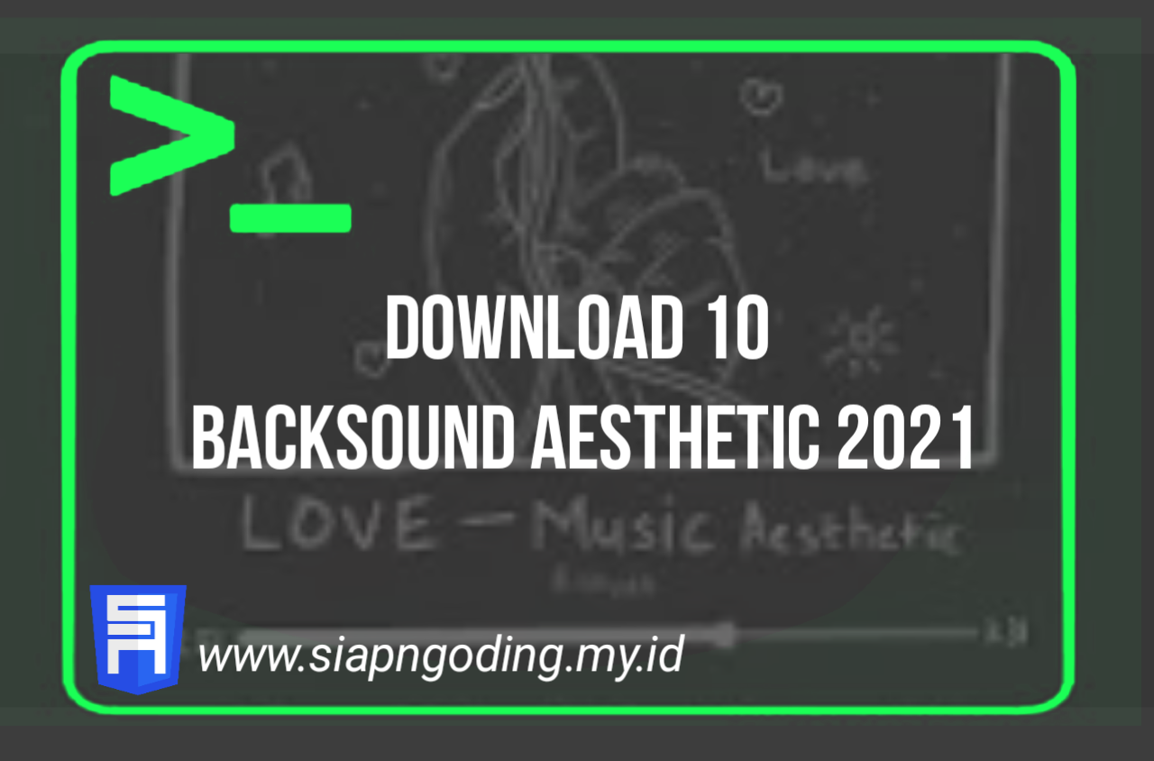 Download 10 Aesthetic Backsound Free Royalti SIAP NGODING Download 10 Aesthetic Backsound Free Royalti SIAP NGODING
