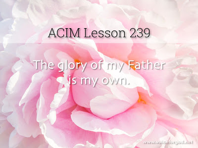 [Image: ACIM-Lesson-239-Workbook-Quote-Wide.jpg]