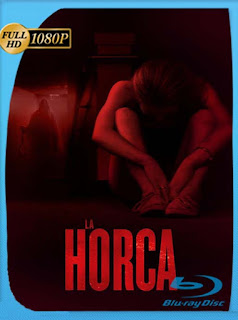 La horca (2015)1 HD [1080p] Latino [GoogleDrive] chapelHD