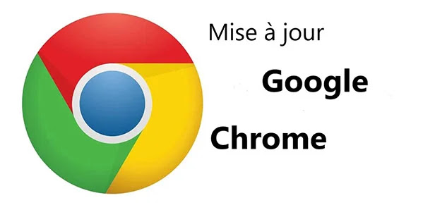 Google Chrome Nouvelle mise à jour de Google Chrome