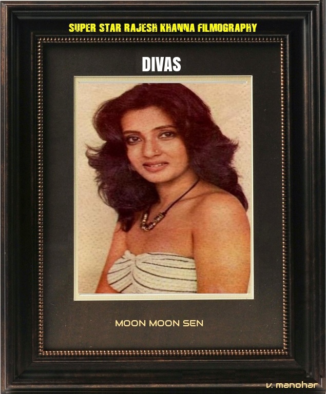 Indian Film Actress with Super Star Rajesh Khanna: Moon Moon Sen