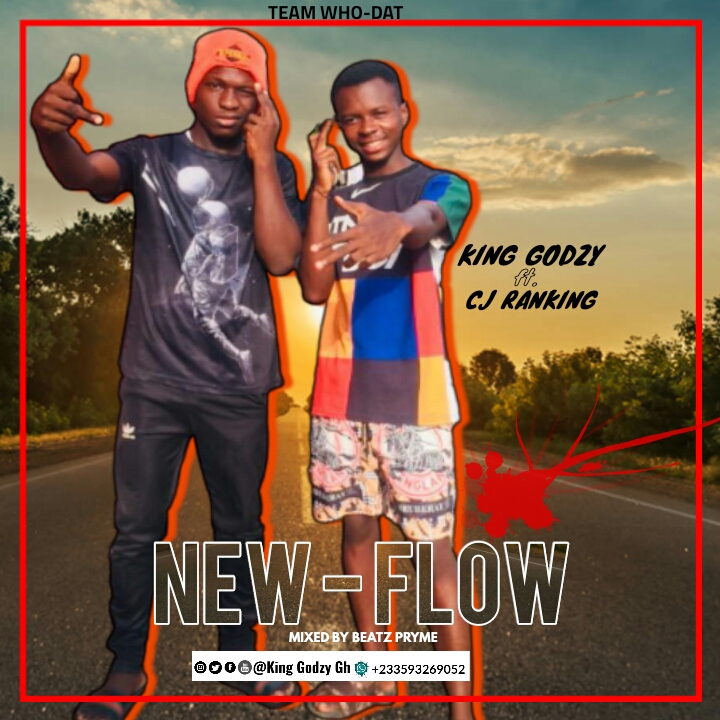 New Flow- King Godzy ft. Cj Ranking (Mixed By Beatz Pryme)