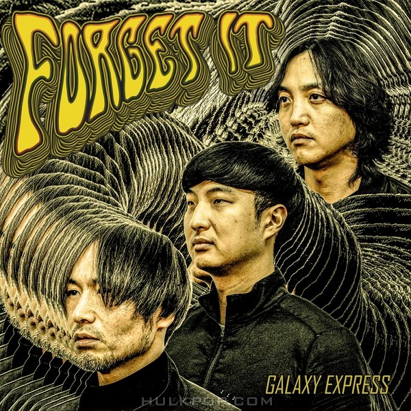 Galaxy Express – Forget it – Single
