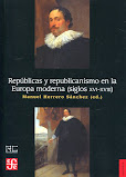 Repúblicas y republicanismo en la Europa de los siglos XVI y XVIIi