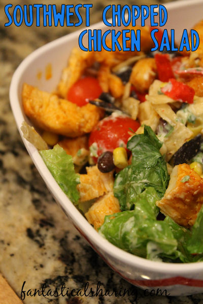 Fantastical Sharing Of Recipes Southwest Chopped Chicken Salad