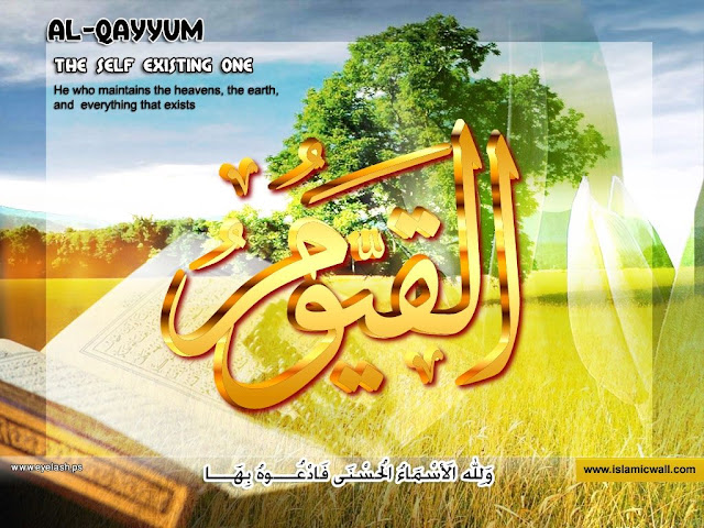 63. الْقَيُّومُ [ Al-Qayyoom ] 99 names of Allah in Roman Urdu/Hindi