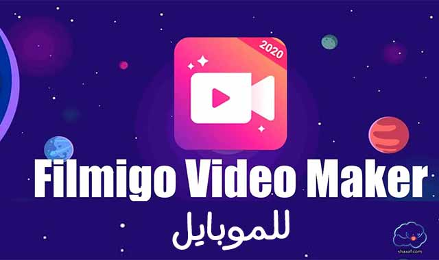 Filmigo Video Maker Proللموبايل Filmigo Video Maker Proللموبايل