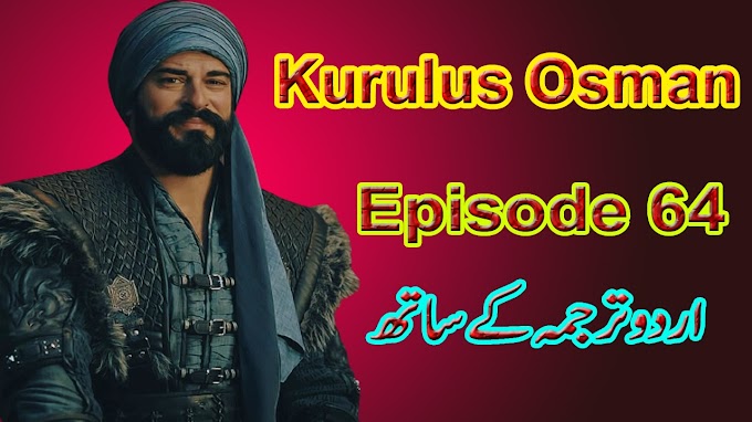 Kurulus Osman Season 2 Episode 64 With Urdu Subtitles By Makki Tv 