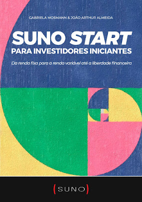Suno Start para Investidores Iniciantes: Da renda fixa para a renda variável até a liberdade financeira