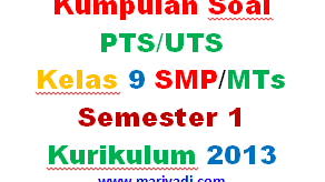 Soal Uts Pkn Kelas 9 Smp Mts Semester 1 Kurikulum 2013 Terbaru Mariyadi Com
