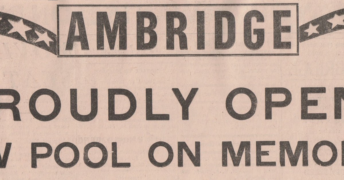 Ambridge Memories The opening of the Ambridge Borough Pool