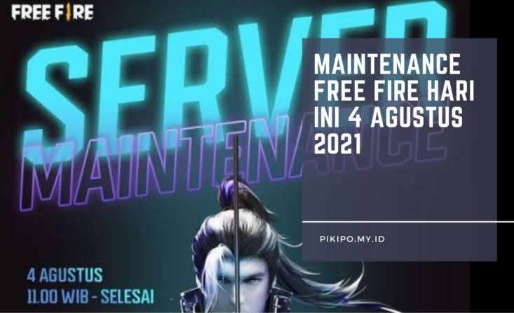 Jadwal Maintenance FF Hari Ini 4 Agustus 2021, Bisa By One 1vs1 di Update Terbaru Jadwal Maintenance FF Hari Ini 4 Agustus 2021, Bisa By One 1vs1 di Update Terbaru