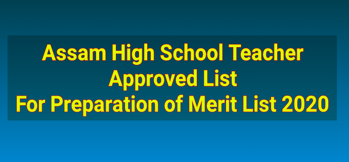 Assam High School Teacher Merit List 2020