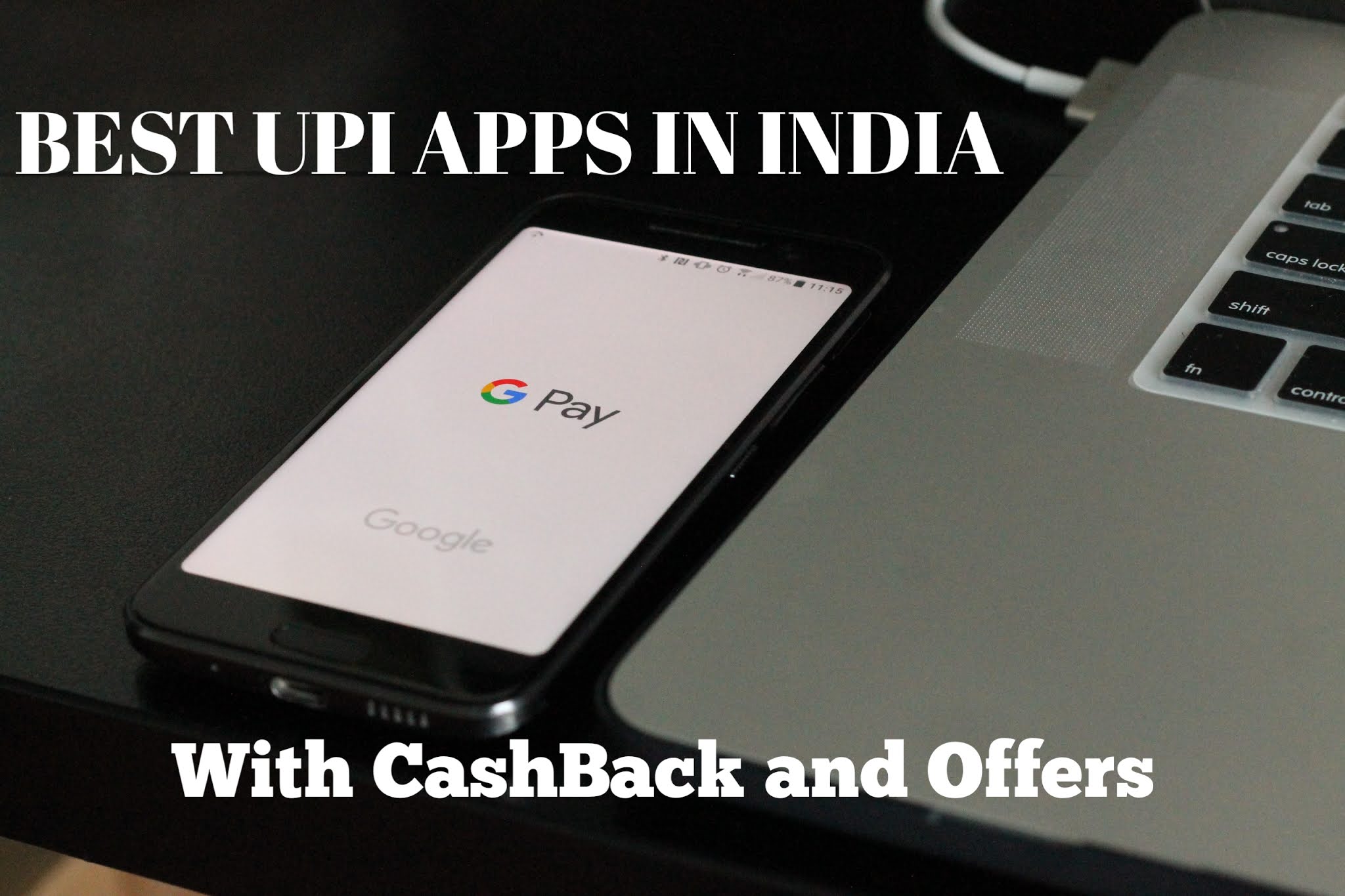 Best upi app with cashback 2021 in India