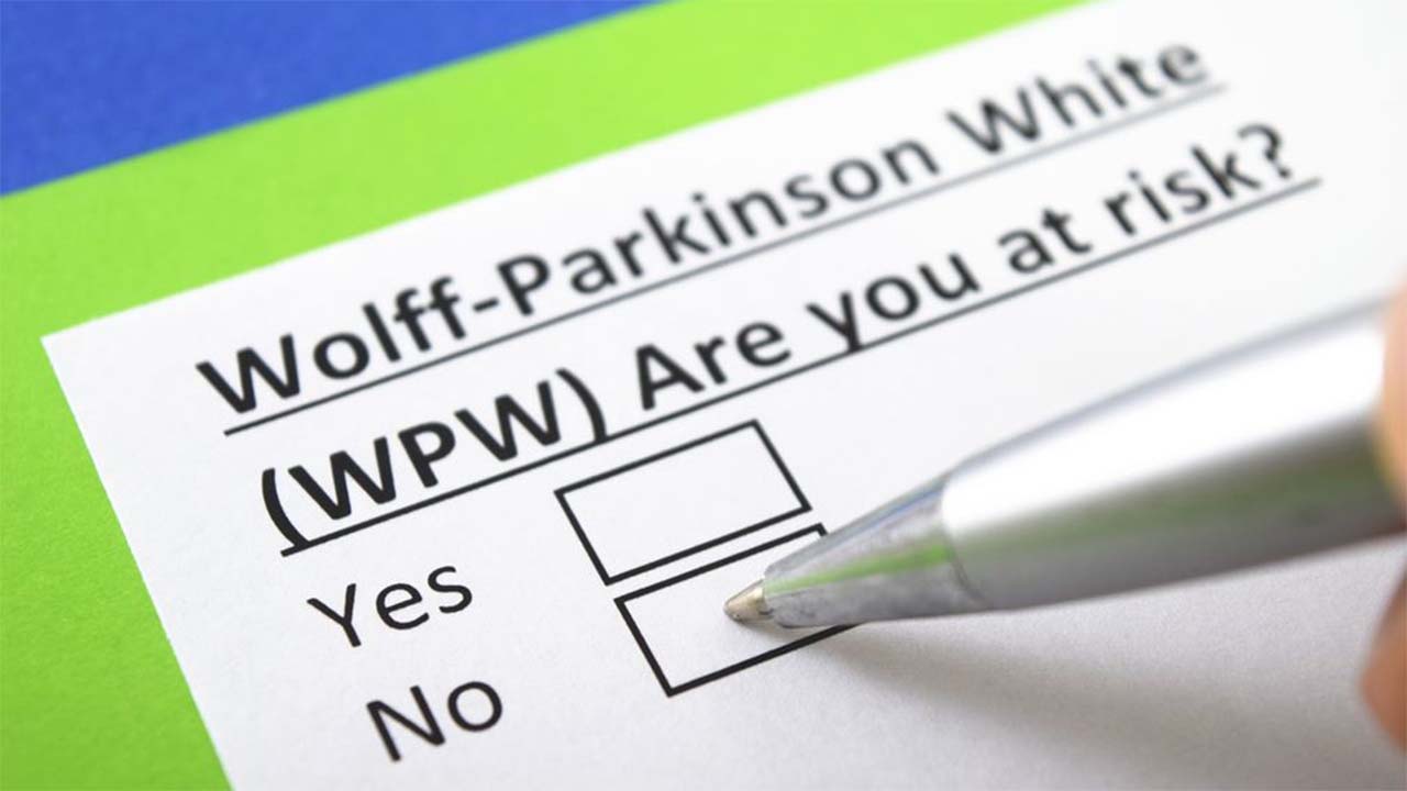 Wolff-Parkinson-White (WPW) syndrome Diagnosis & treatment