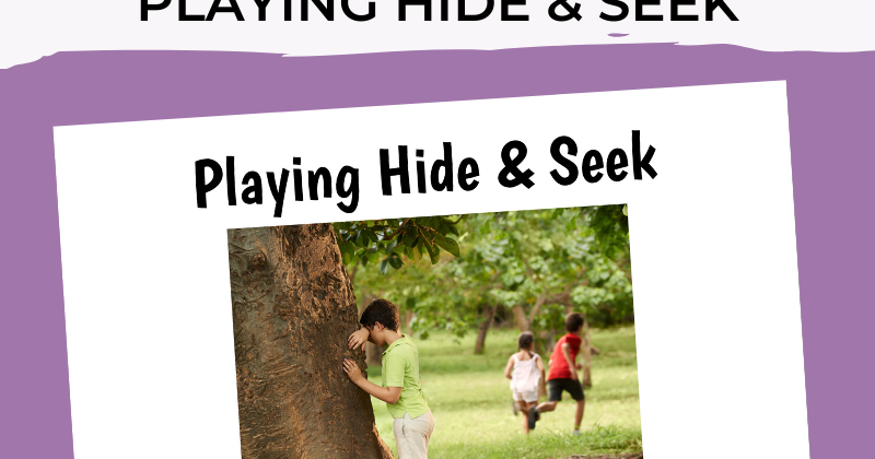 Free Printable Social Story About Playing Hide And Seek And Next Comes