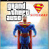 GTA Mod For Superman Full Version Free Download