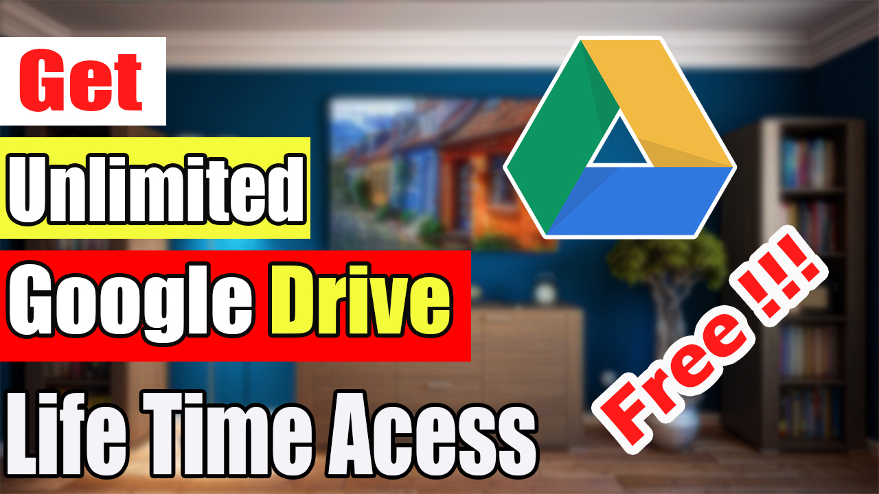 Get Unlimited Google Drive Storage for Free Advise4u Tips