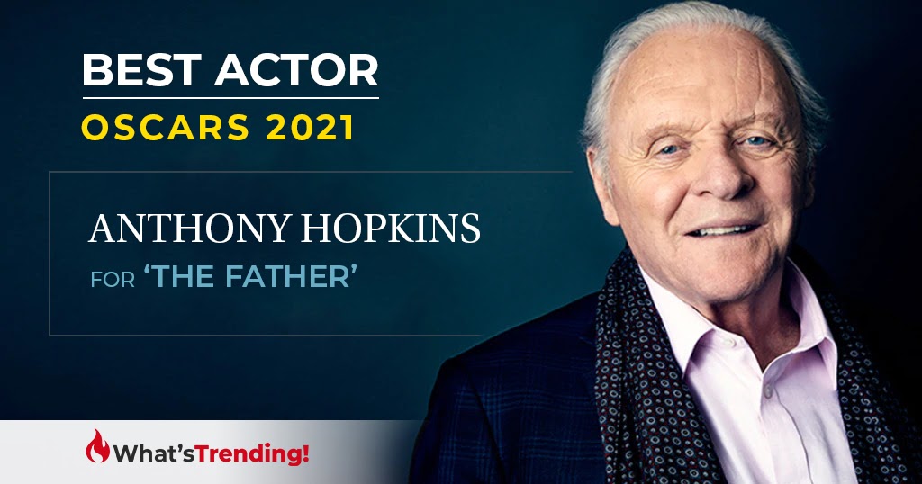Best Actor Oscars 2021 Anthony Hopkins wins Best Actor Oscar for ‘The