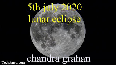 lunar eclipse 2020 July timing Chandra Grahan 5 July 2020