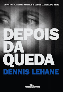 Depois da Queda / Dennis Lehane Depois da Queda / Dennis Lehane
