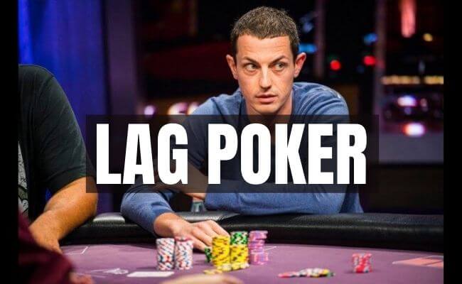 How to Play a LAG Poker Style