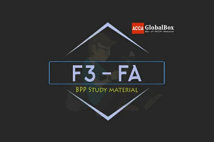 F3 - Financial Accounting (FA) | B P P Study Material, Accaglobalbox, acca globalbox, acca global box, accajukebox, acca jukebox, acca juke box,