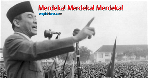 40 Ucapan Selamat Hari Kemerdekaan 17 Agustus 1945 Bahasa Inggris Dan Artinya Englishiana
