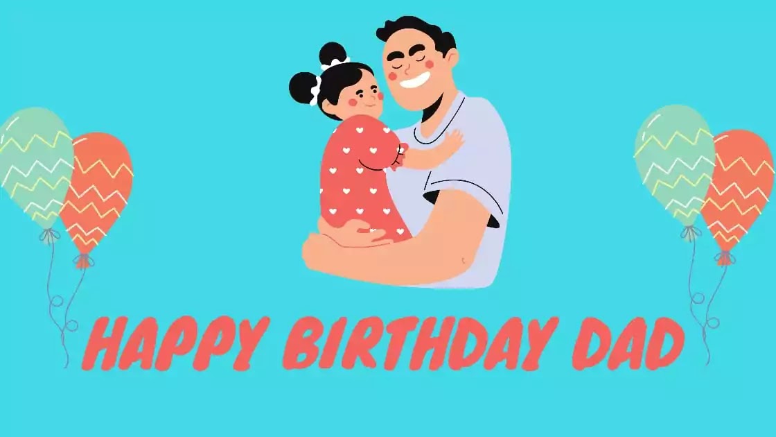 Happy Birthday To The Best Daddy 80+ Best Happy Birthday Daddy Quotes With Images