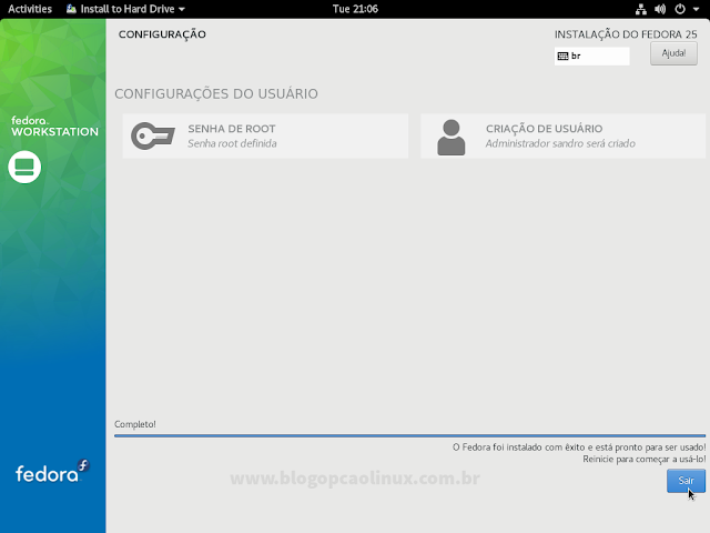 Instalação terminada, clique em "Sair" Instalação terminada, clique em "Sair"