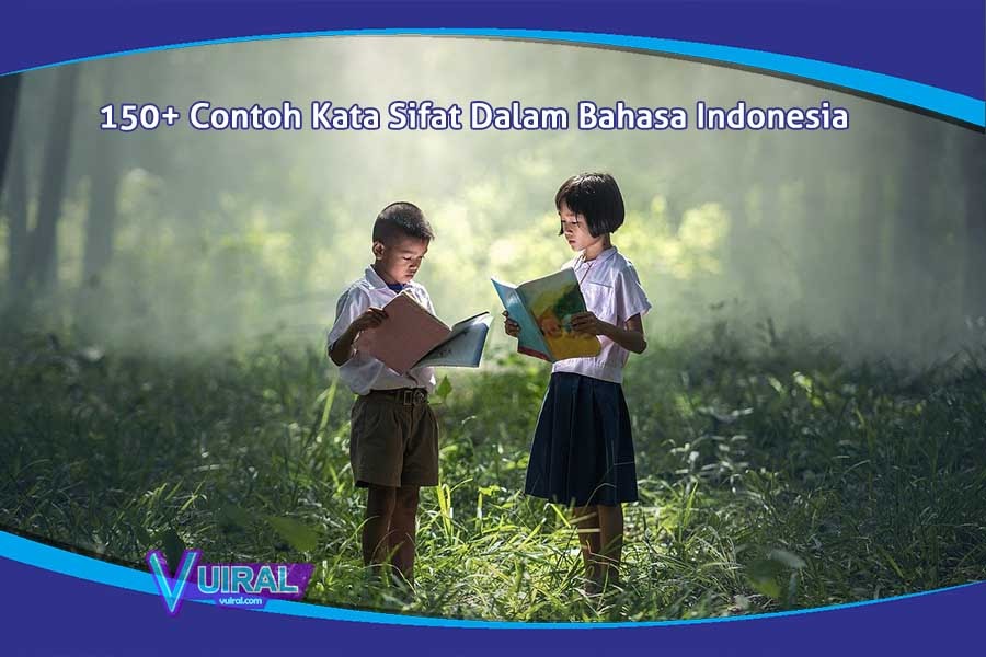 150 Contoh Kata Sifat Adjektiva Dalam Bahasa Indonesia Lengkap Vuiral