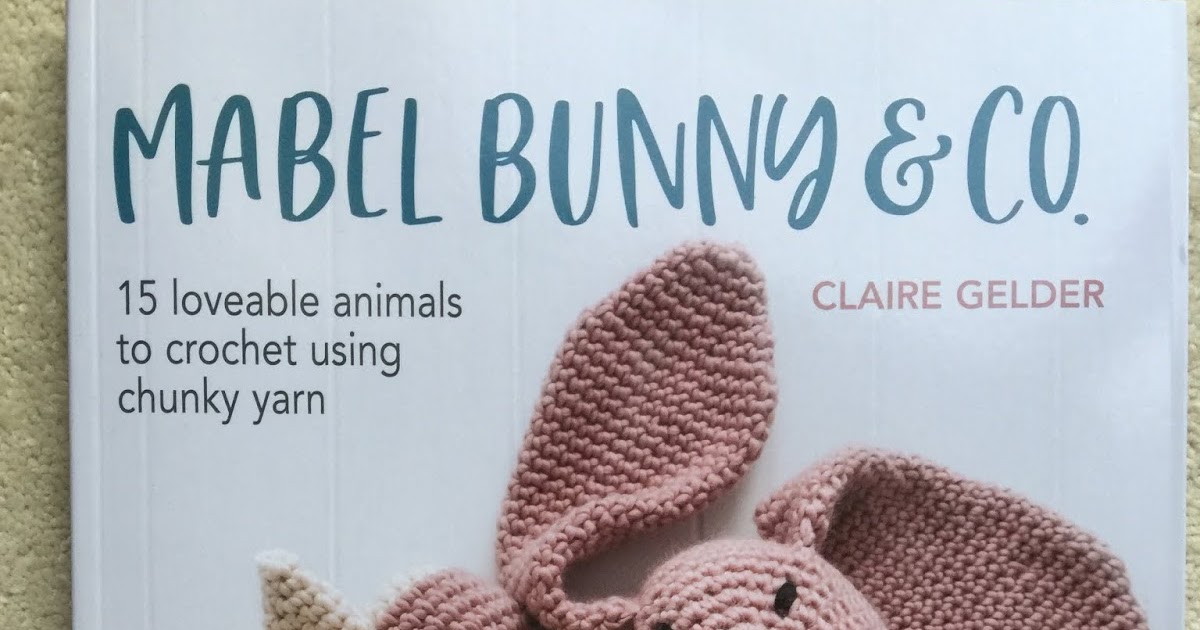Mabel Bunny and Co Crochet Book– Wool Couture
