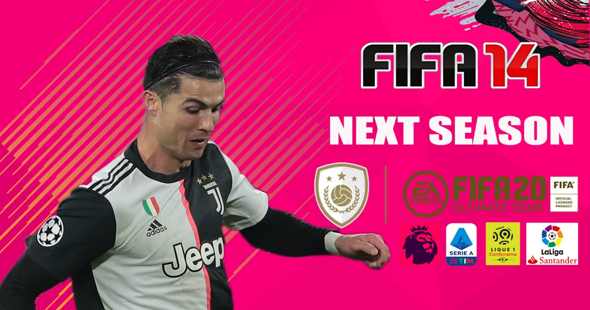 Pes Fifa Mod Fifa 14 Pc Next Season 2020 Update V 16 New Hd Crowd