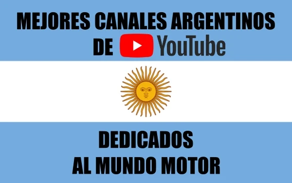 Mejores Canales Argentinos Youtube Mundo Motor
