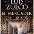 «El mercader de libros» de Luis Zueco