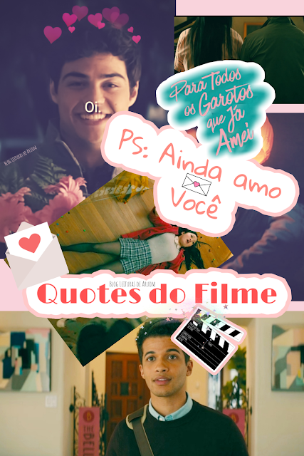 QUOTES & TRECHOS - Filme Ps: Ainda amo você - Parte 2