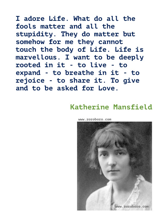 Katherine Mansfield Quotes, Katherine Mansfield Poems, Katherine Mansfield Short Stories, Katherine Mansfield Books Quotes/Katherine Mansfield Poetry