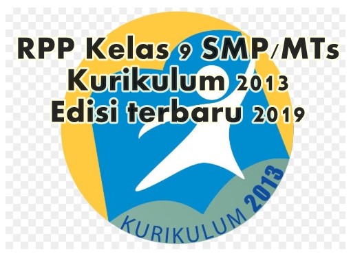 RPP Kelas 9 SMP MTs Kurikulum 2013 Edisi terbaru 2019 RPP Kelas 9 SMP MTs Kurikulum 2013 Edisi terbaru 2019