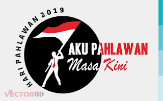 Logo Hari Pahlawan 2019: Aku Pahlawan Masa Kini - Download Vector File SVG (Scalable Vector Graphics) Logo Hari Pahlawan 2019: Aku Pahlawan Masa Kini - Download Vector File SVG (Scalable Vector Graphics)