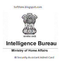 IB Security Assistant Admit Card