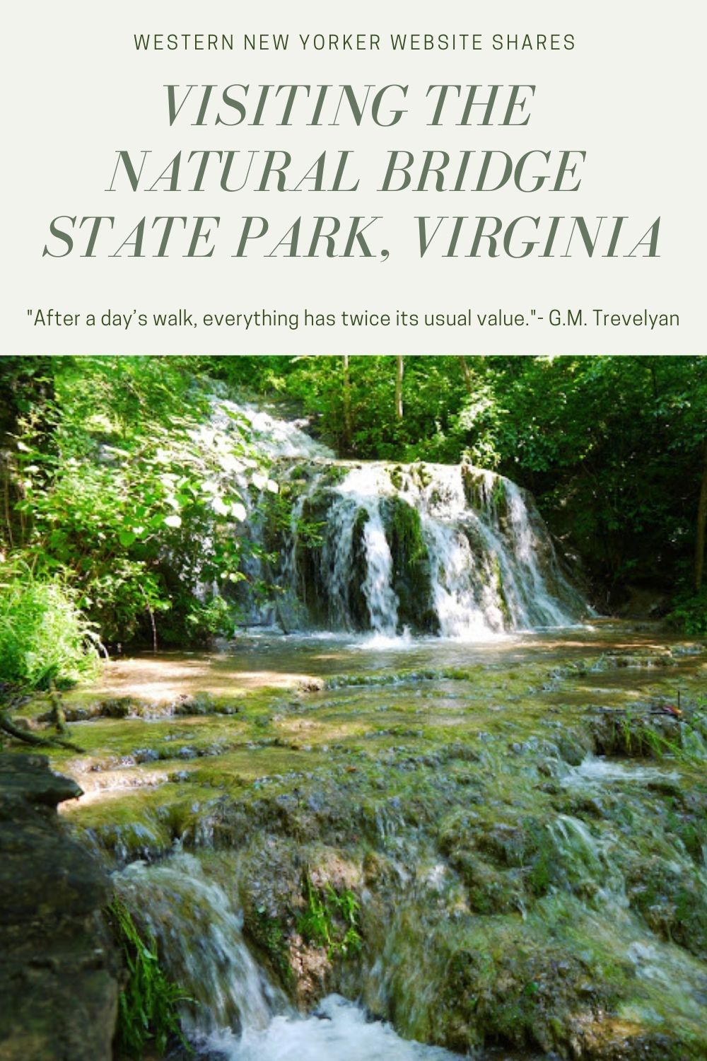 Visiting the Natural Bridge State Park, Virginia Visiting the Natural Bridge State Park, Virginia