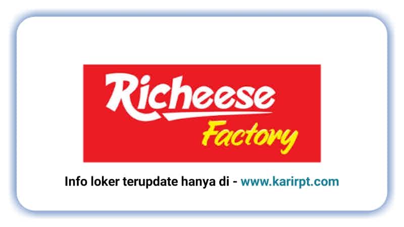 Info Loker PT Richeese Kuliner Indonesia