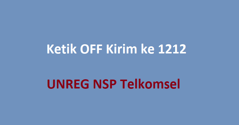 Cara Berhenti NSP Telkomsel