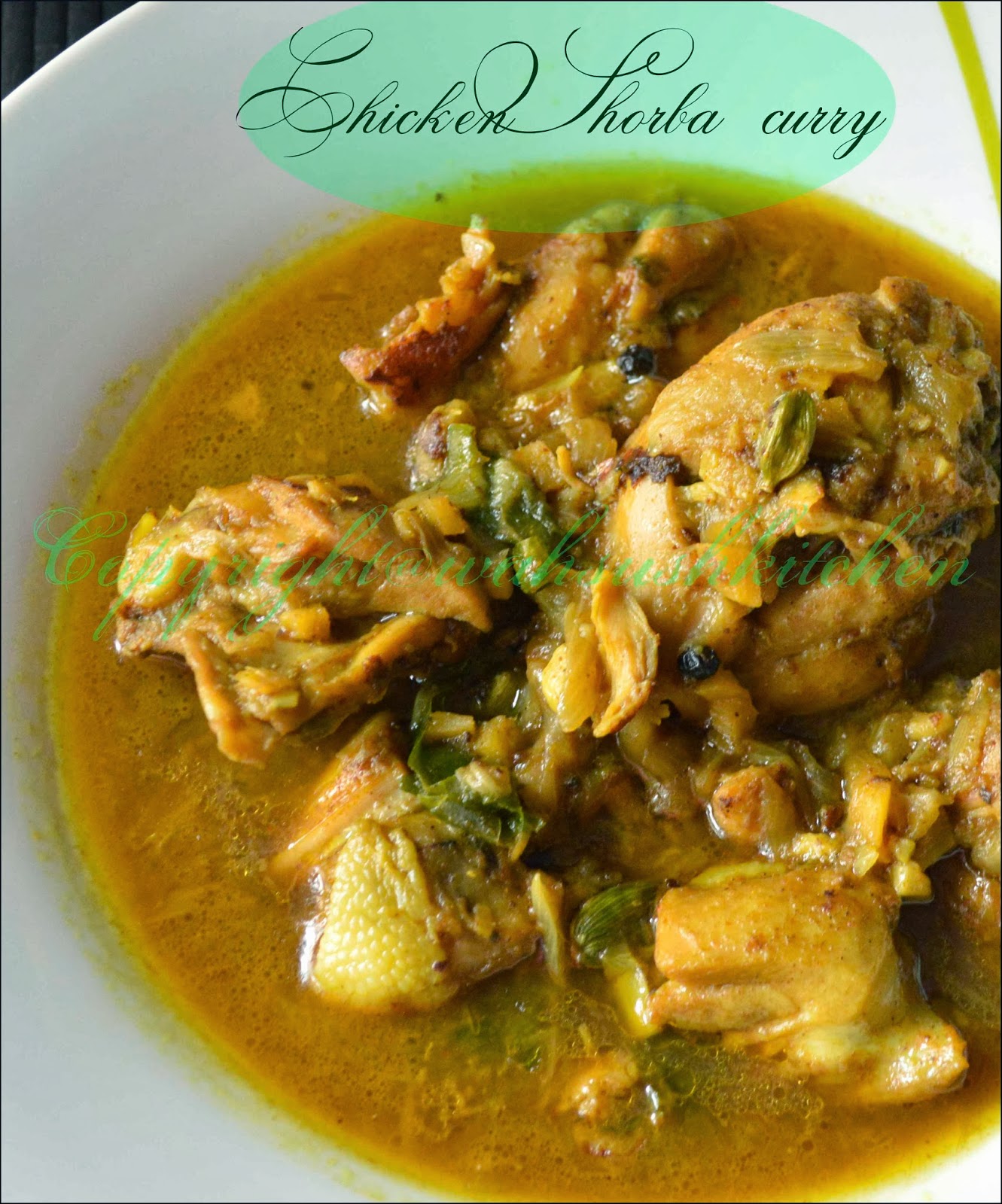 Wah "Sush" kitchen Murgh Shorba curry(Chicken soup curry )