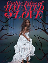 Gothic Tales of Haunted Love Comic