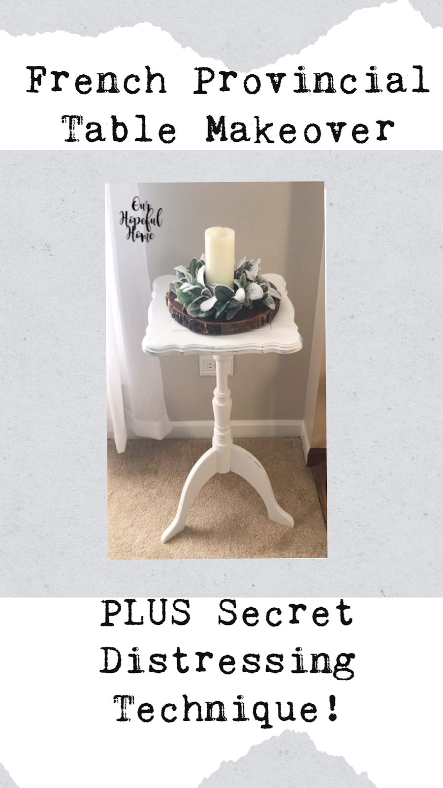 Our Hopeful Home French Provincial Table Makeover