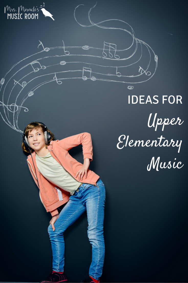 Ideas for Upper Elementary Music | Mrs. Miracle's Music Room | Music