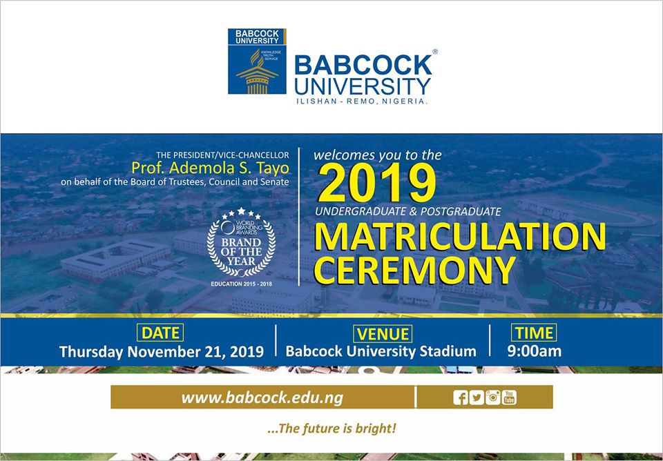 Babcock University Matriculation Ceremony Schedule 2019/2025 Babcock University Matriculation Ceremony Schedule 2019/2025