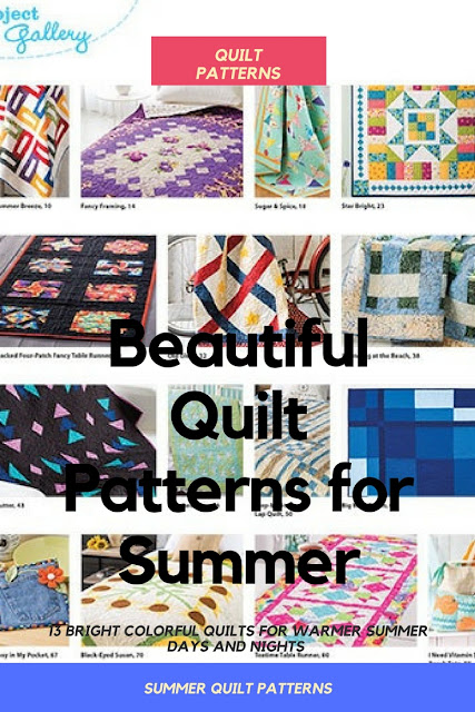 13 Bright and Beautiful Quilt Patterns for Warm Summer Days